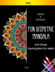 Fun Geometric Mandala Anti-Stress Coloring Book For Adults