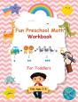 Fun Preschool Math Workbook For Toddlers - Preview