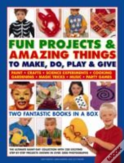 Capa do artigo Fun Projects And Amazing Things To Make, Do, Play And Give