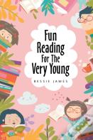 Fun Reading For The Very Young