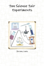 Fun Science Fair Experiments - Preview