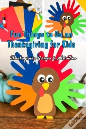 Fun Things To Do On Thanksgiving For Kids