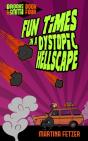 Fun Times In A Dystopic Hellscape - Preview
