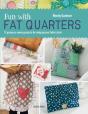 Fun With Fat Quarters - Preview