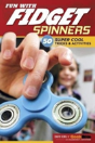 Fun With Fidget Spinners - Preview