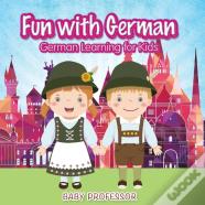 Fun With German! German Learning For Kids
