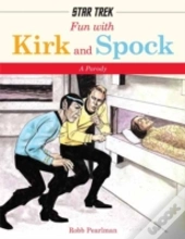 Fun With Kirk And Spok