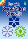 Fun With Snowflakes Stencils