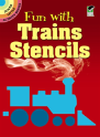 Fun With Trains Stencils