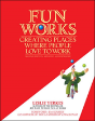 Fun Works: Creating Places Where People Love To Work - Preview