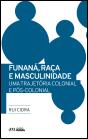 Funaná, Raça e Masculinidade - Preview