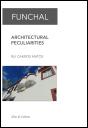 Funchal - Architectural Peculiarities - Preview