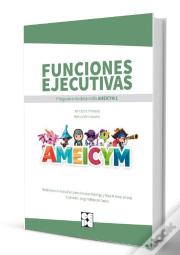 Funciones Ejecutivas. Programa Ameicym 1. Manual Del Maestro + Tarjetas