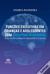 Capa do artigo Funções Executivas Em Crianças E Adolescentes Com Epilepsia Idiopática