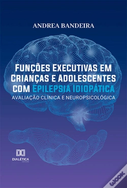 Capa do artigo Funções Executivas Em Crianças E Adolescentes Com Epilepsia Idiopática