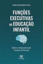 Funções Executivas Na Educação Infantil : - Preview