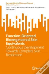 Function-Oriented Bioengineered Skin Equivalents
