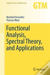 Functional Analysis, Spectral Theory, And Applications