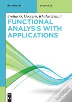 Functional Analysis With Applications