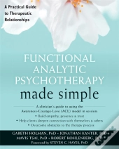 Functional Analytic Psychotherapy Made Simple