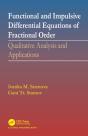 Functional And Impulsive Differential Equations Of Fractional Order - Preview