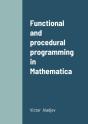 Functional And Procedural Programming In Mathematica - Preview