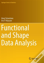Functional And Shape Data Analysis