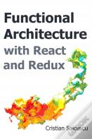 Functional Architecture With React And Redux