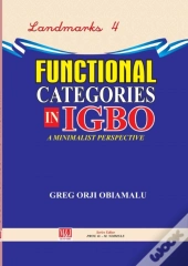 Functional Categories In Igbo. A Minimalist Perspective