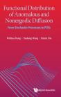 Functional Distribution Of Anomalous And Nonergodic Diffusion: From Stochastic Processes To Pdes - Preview