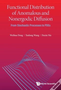 Capa do artigo Functional Distribution Of Anomalous And Nonergodic Diffusion: From Stochastic Processes To Pdes