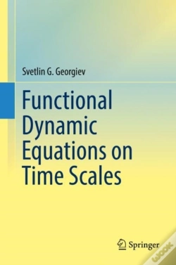 Capa do artigo Functional Dynamic Equations On Time Scales
