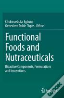 Functional Foods And Nutraceuticals