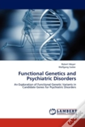 Functional Genetics And Psychiatric Disorders