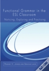 Functional Grammar In The Esl Classroom