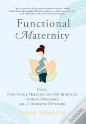 Functional Maternity: Using Functional M