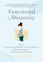 Functional Maternity: Using Functional M - Preview