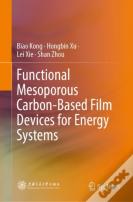 Functional Mesoporous Carbon-Based Film Devices For Energy Systems