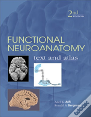 Functional Neuroanatomy: Text And Atlas