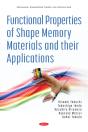 Functional Properties Of Shape Memory Materials And Their Applications - Preview