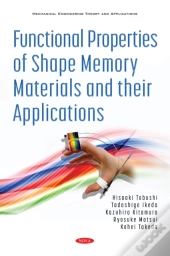 Functional Properties Of Shape Memory Materials And Their Applications
