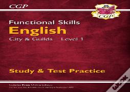 Functional Skills English: City & Guilds Level 1 - Study & Test Practice
