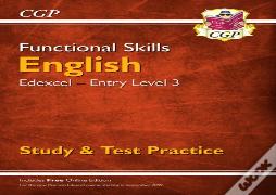 Functional Skills English: Edexcel Entry Level 3 - Study & Test Practice