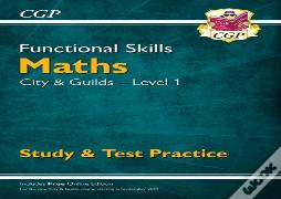 Functional Skills Maths: City & Guilds Level 1 - Study & Test Practice