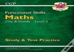 Functional Skills Maths: City & Guilds Level 2 - Study & Test Practice