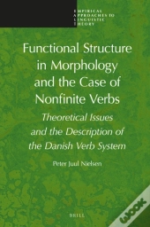 Functional Structure In Morphology And The Case Of Nonfinite Verbs