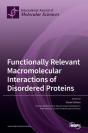 Functionally Relevant Macromolecular Interactions Of Disordered Proteins - Preview