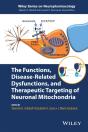 Functions, Disease-Related Dysfunctions, And Therapeutic Targeting Of Neuronal Mitochondria - Preview