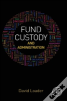 Fund Custody And Administration