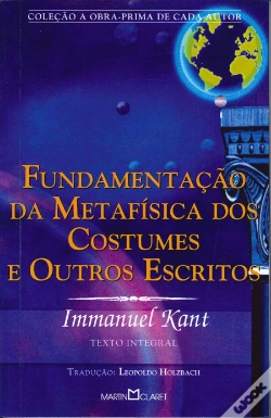 Capa do artigo Fundamentação da Metafísica dos Costumes e Outros Escritos
